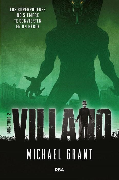 Villano (Monstruo 2) | 9788427212718 | Michael Grant | Librería Castillón - Comprar libros online Aragón, Barbastro