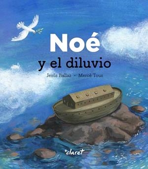 Noé y el diluvio | 9788491362470 | Ballaz Zabalda, Jesús | Librería Castillón - Comprar libros online Aragón, Barbastro