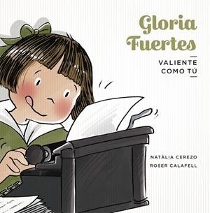 Gloria Fuertes | 9788424665296 | Cerezo, Natàlia | Librería Castillón - Comprar libros online Aragón, Barbastro