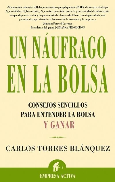 UN NAUFRAGO EN LA BOLSA | 9788495787880 | TORRES BLANQUEZ, CARLOS | Librería Castillón - Comprar libros online Aragón, Barbastro