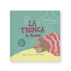 La Tronca de Navidad | 9788409143153 | Cotaina Reina, Patricia | Librería Castillón - Comprar libros online Aragón, Barbastro