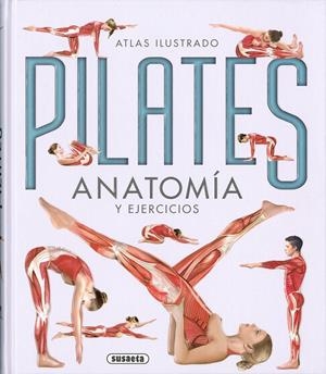 Pilates : Anatomía y ejercicios | 9788467761993 | Kavafis, Gregory; Vigué, Jordi | Librería Castillón - Comprar libros online Aragón, Barbastro