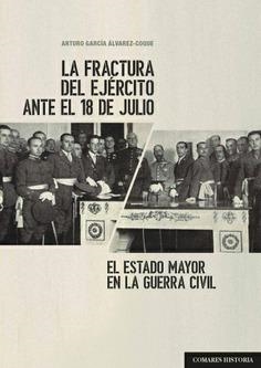La fractura del ejército ante el 18 de julio | 9788490457610 | García Álvarez-Conde, Arturo | Librería Castillón - Comprar libros online Aragón, Barbastro