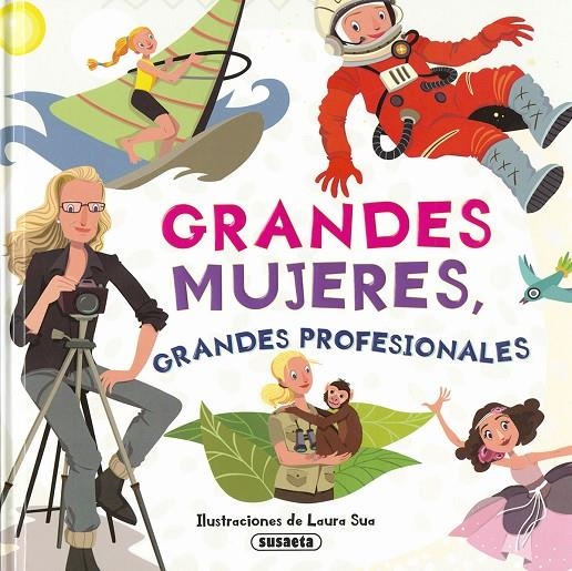 Grandes mujeres, grandes profesionales | 9788467767872 | Ediciones, Susaeta | Librería Castillón - Comprar libros online Aragón, Barbastro
