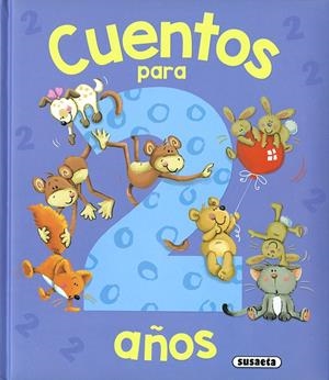 Cuentos para 2 años | 9788467769609 | Ediciones, Susaeta | Librería Castillón - Comprar libros online Aragón, Barbastro
