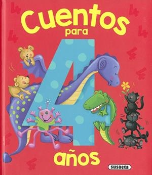 Cuentos para 4 años | 9788467769623 | Ediciones, Susaeta | Librería Castillón - Comprar libros online Aragón, Barbastro