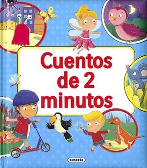 Cuentos de 2 minutos | 9788467769739 | Ediciones, Susaeta | Librería Castillón - Comprar libros online Aragón, Barbastro