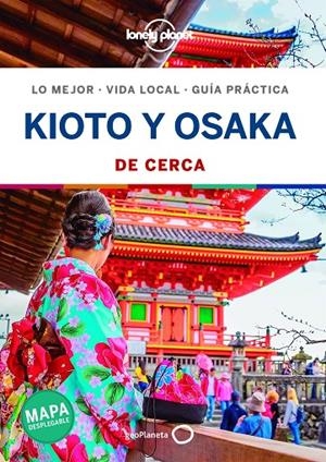 Kioto y Osaka De cerca 1 | 9788408214632 | Morgan, Kate | Librería Castillón - Comprar libros online Aragón, Barbastro