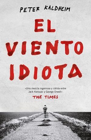 El viento idiota | 9788499987811 | Kaldheim, Peter | Librería Castillón - Comprar libros online Aragón, Barbastro