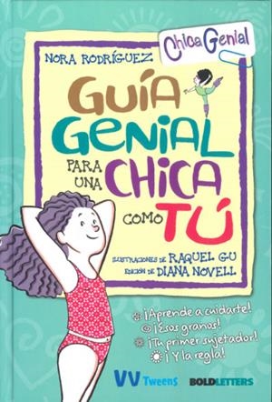 GUIA GENIAL PARA UNA CHICA COMO TU | 9788468270838 | Rodríguez, Nora | Librería Castillón - Comprar libros online Aragón, Barbastro