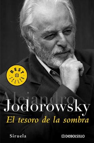 TESORO DE LA SOMBRA, EL (DEBOLSILLO) | 9788497937870 | JODOROWSKY, ALEJANDRO | Librería Castillón - Comprar libros online Aragón, Barbastro