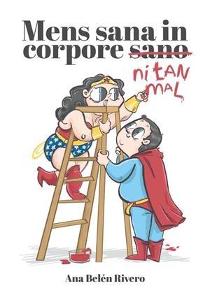 Mens sana in corpore...¡ni tan mal! | 9788461758203 | Rivero, Ana Belén | Librería Castillón - Comprar libros online Aragón, Barbastro