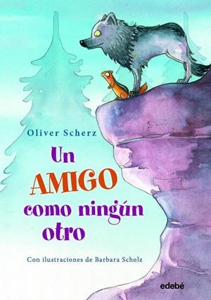 UN AMIGO COMO NINGÚN OTRO | 9788468344171 | Scherz, Oliver | Librería Castillón - Comprar libros online Aragón, Barbastro