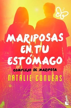 Mariposas en tu estómago : Complejo de mariposa | 9788408173366 | Convers, Natalie | Librería Castillón - Comprar libros online Aragón, Barbastro