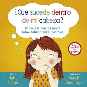 ¿Qué sucede dentro de mi cabeza? | 9788491452997 | POTTER, MOLLY | Librería Castillón - Comprar libros online Aragón, Barbastro