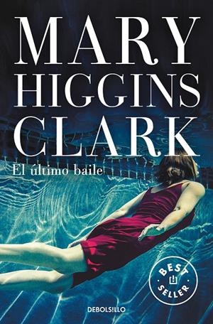 El último baile | 9788466349956 | Mary Higgins Clark | Librería Castillón - Comprar libros online Aragón, Barbastro
