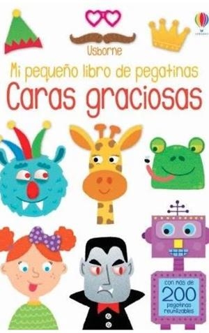 CARAS GRACIOSAS MI PEQUEÑO LIBRO DE PEGA | 9781474973854 | VV. AA. | Librería Castillón - Comprar libros online Aragón, Barbastro