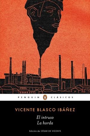 El intruso | La horda | 9788491054139 | Vicente Blasco Ibáñez | Librería Castillón - Comprar libros online Aragón, Barbastro