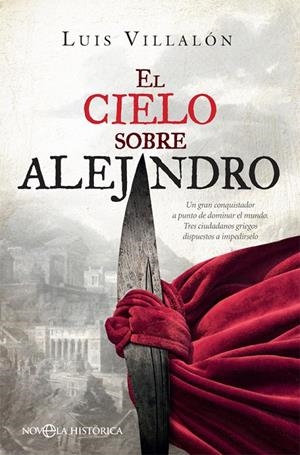 El cielo sobre Alejandro | 9788491647348 | Villalón Camacho, Luis | Librería Castillón - Comprar libros online Aragón, Barbastro