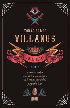 Todos somos villanos | 9788416517268 | Rio, M.l. | Librería Castillón - Comprar libros online Aragón, Barbastro