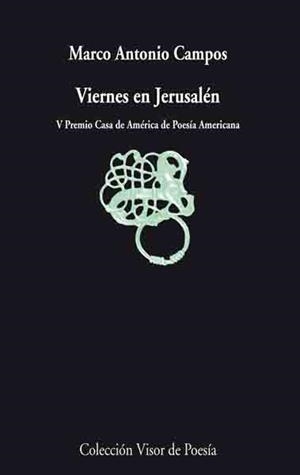 VIERNES EN JERUSALEN   V-594 | 9788475225944 | CAMPOS, MARCO ANTON | Librería Castillón - Comprar libros online Aragón, Barbastro