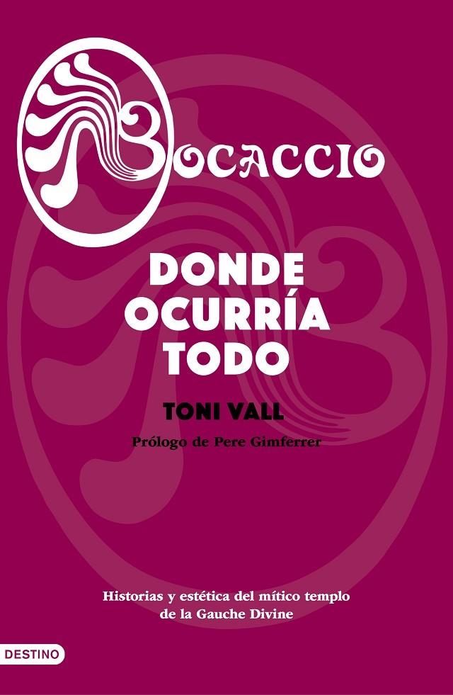 Bocaccio. Donde ocurría todo | 9788423356775 | Vall, Toni | Librería Castillón - Comprar libros online Aragón, Barbastro