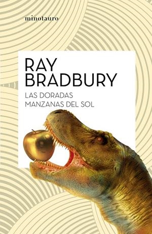 Las doradas manzanas del sol | 9788445007440 | Bradbury, Ray | Librería Castillón - Comprar libros online Aragón, Barbastro