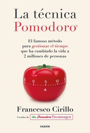 La técnica Pomodoro® | 9788449336492 | Cirillo, Francesco | Librería Castillón - Comprar libros online Aragón, Barbastro