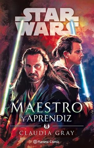 Star Wars Maestro y aprendiz (novela) | 9788491743583 | Claudia Gray | Librería Castillón - Comprar libros online Aragón, Barbastro