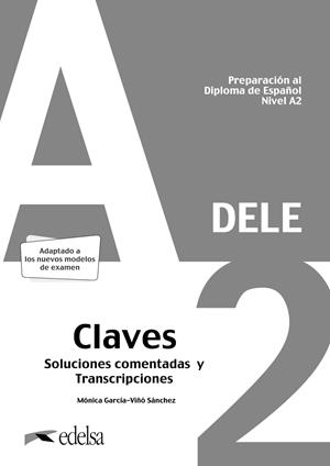 Preparación al DELE A2. Soluciones comentadas y transcripciones. Edición 2020 | 9788490817186 | García-Viñó Sánchez, Mónica María | Librería Castillón - Comprar libros online Aragón, Barbastro