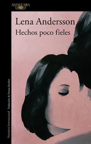 Hechos poco fieles | 9788420435398 | Lena Andersson | Librería Castillón - Comprar libros online Aragón, Barbastro