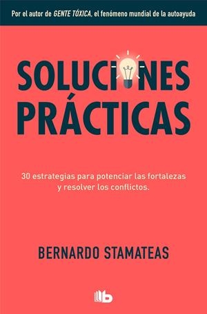 Soluciones prácticas | 9788413141091 | Bernardo Stamateas | Librería Castillón - Comprar libros online Aragón, Barbastro
