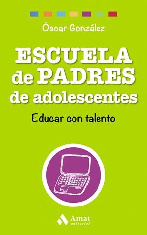 Escuela de Padres de adolescentes | 978-8497358569 | González Vázquez, Óscar | Librería Castillón - Comprar libros online Aragón, Barbastro