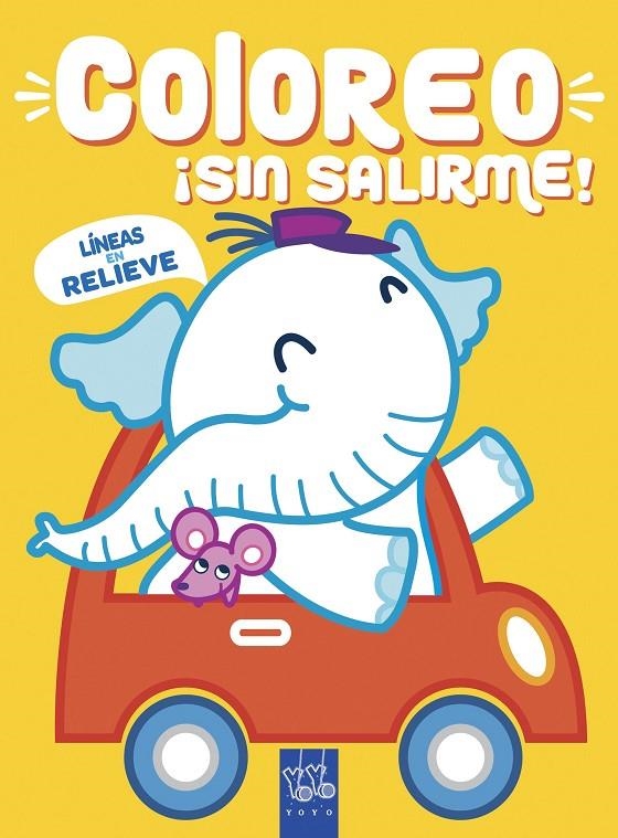 Coloreo ¡sin salirme! Elefante | 9788408218999 | YOYO | Librería Castillón - Comprar libros online Aragón, Barbastro