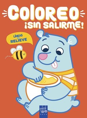 Coloreo ¡sin salirme! Oso | 9788408219019 | YOYO | Librería Castillón - Comprar libros online Aragón, Barbastro