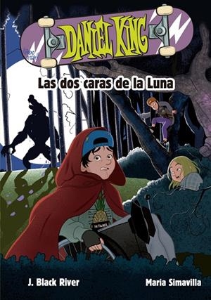 Daniel King 3 : Las dos caras de la luna | 9788424666606 | Black River, J. | Librería Castillón - Comprar libros online Aragón, Barbastro