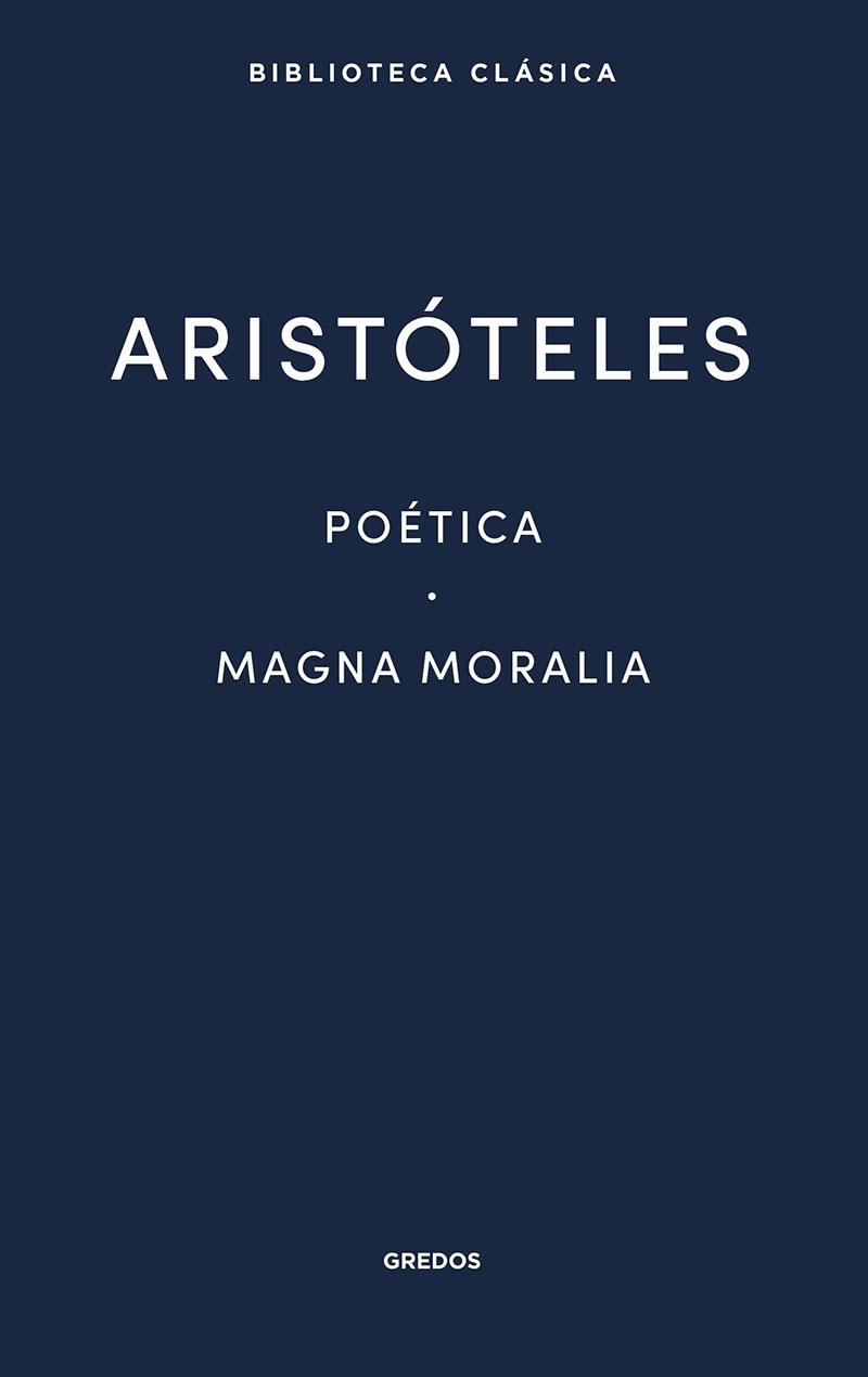 Poética · Magna Moralia | 9788424939151 | ARISTÓTELES | Librería Castillón - Comprar libros online Aragón, Barbastro