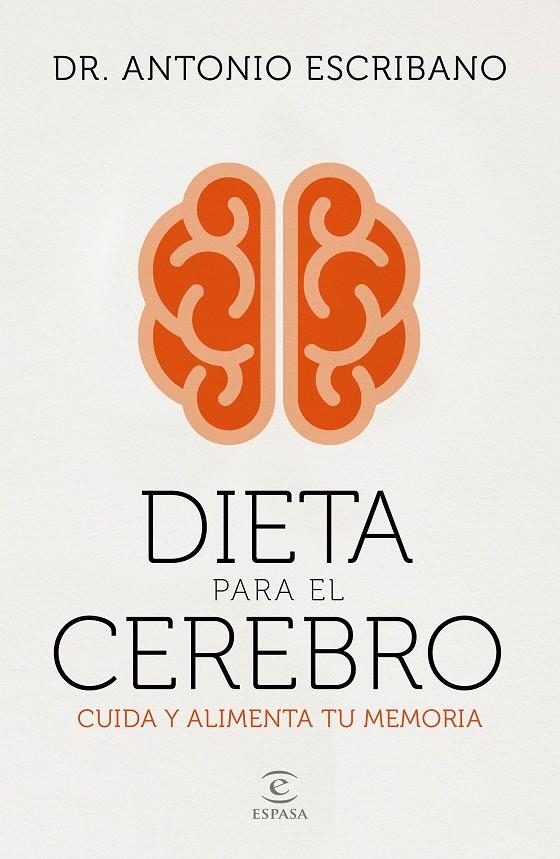 Dieta para el cerebro | 9788467058048 | Dr. Antonio Escribano | Librería Castillón - Comprar libros online Aragón, Barbastro