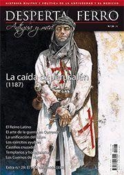 DESPERTA FERRO ANTIGUA Y MEDIEVAL 28 : LA CAIDA DE JERUSALEN 1187 | 8477730810254 | VARIOS AUTORES | Librería Castillón - Comprar libros online Aragón, Barbastro