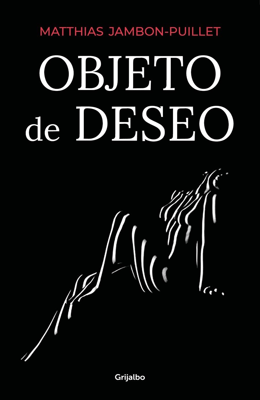 Objeto de deseo | 9788425358388 | Jambon-Puillet, Matthias | Librería Castillón - Comprar libros online Aragón, Barbastro