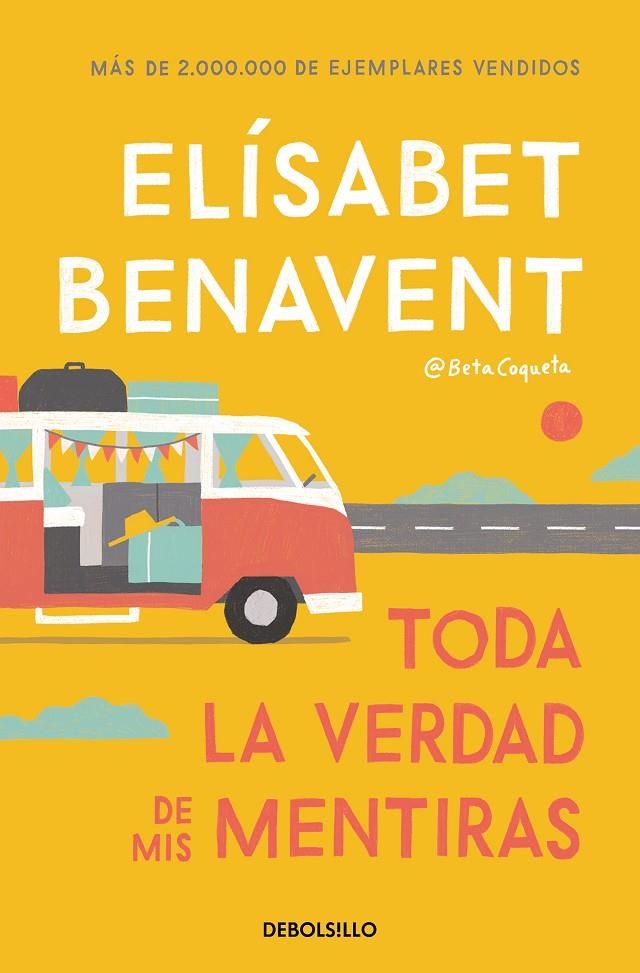 Toda la verdad de mis mentiras | 9788466349864 | Elísabet Benavent | Librería Castillón - Comprar libros online Aragón, Barbastro