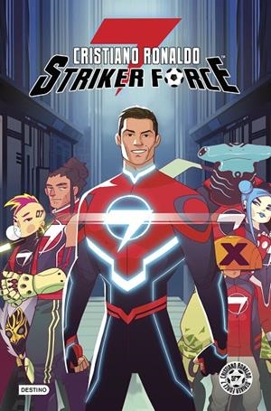 Cristiano Ronaldo Striker Force 7. Volumen 1 | 9788408223139 | Ronaldo, Cristiano | Librería Castillón - Comprar libros online Aragón, Barbastro