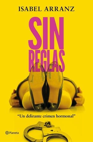 Sin reglas | 9788408223313 | Arranz, Isabel | Librería Castillón - Comprar libros online Aragón, Barbastro