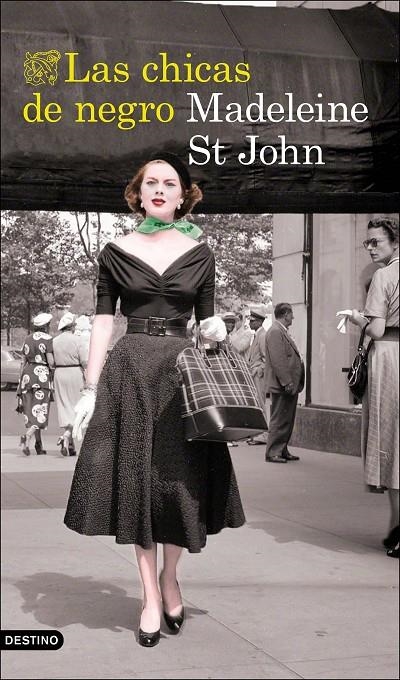 Las chicas de negro | 9788423356843 | St John, Madeleine | Librería Castillón - Comprar libros online Aragón, Barbastro
