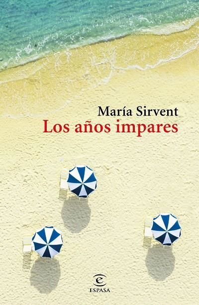 Los años impares | 9788467058178 | Sirvent, María | Librería Castillón - Comprar libros online Aragón, Barbastro