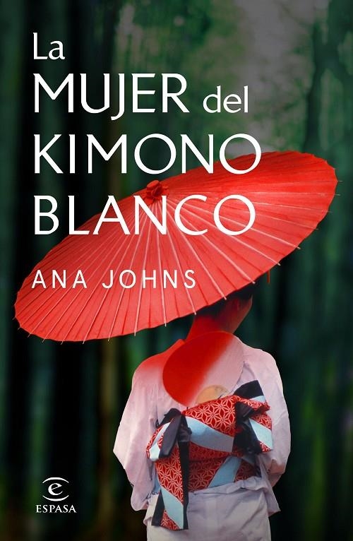 La mujer del kimono blanco | 9788467058505 | Johns, Ana | Librería Castillón - Comprar libros online Aragón, Barbastro