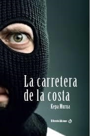La carretera de la costa | 9788412119626 | Murua Auricenea, Kepa | Librería Castillón - Comprar libros online Aragón, Barbastro