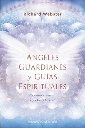 Ángeles guardianes y guías espirituales | 9788491115533 | Webster, Richard | Librería Castillón - Comprar libros online Aragón, Barbastro