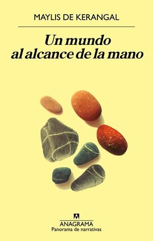 Un mundo al alcance de la mano | 9788433980588 | de Kerangal, Maylis | Librería Castillón - Comprar libros online Aragón, Barbastro