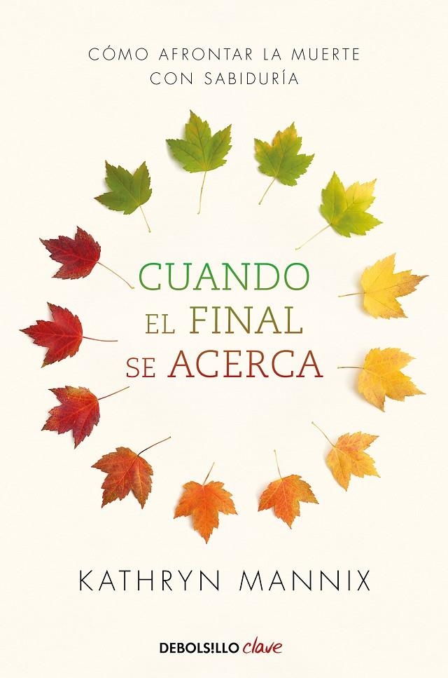Cuando el final se acerca | 9788466348287 | Kathryn Mannix | Librería Castillón - Comprar libros online Aragón, Barbastro